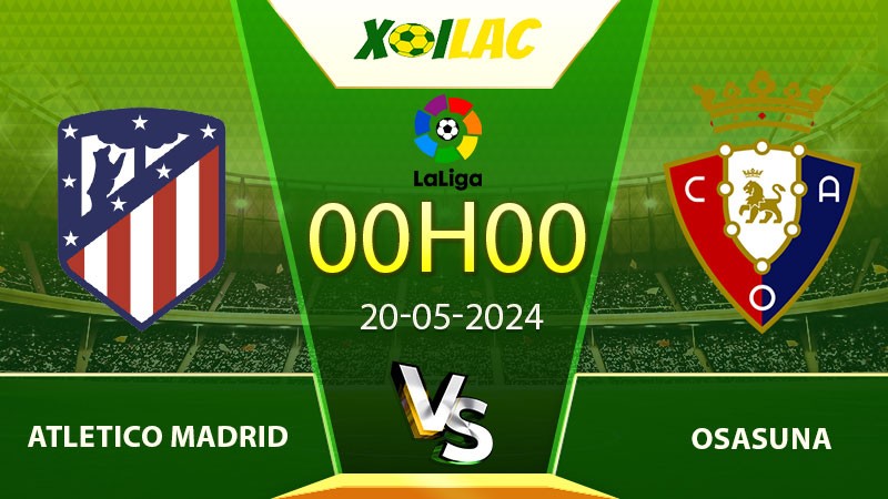 Soi kèo Atletico Madrid vs Osasuna